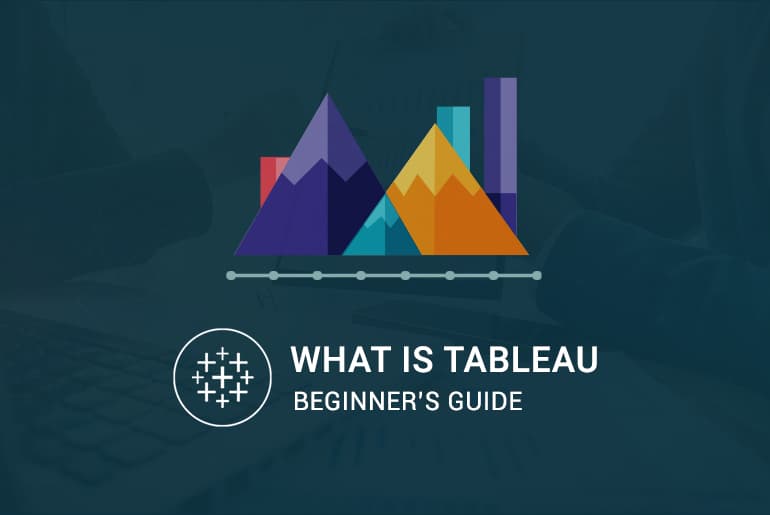 What is Tableau? [Beginner’s guide]
