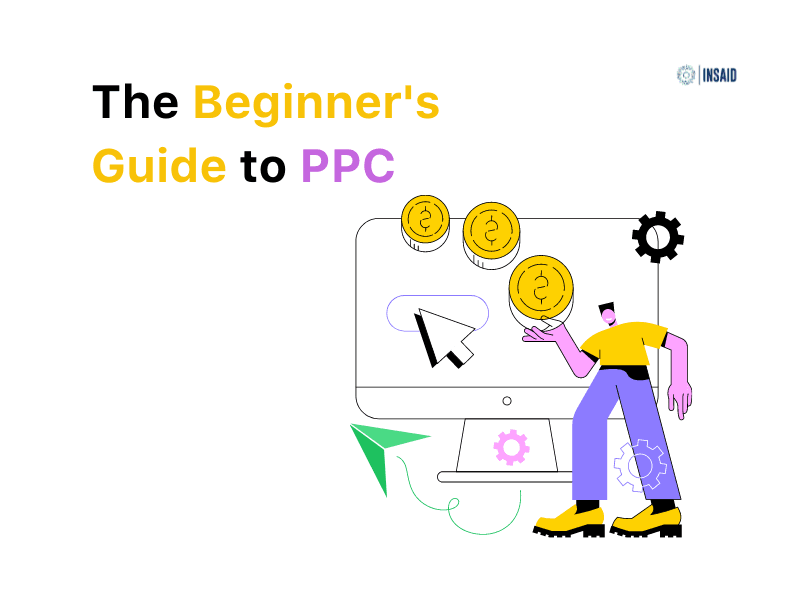 Beginner’s Ultimate Guide to Pay Per Click (PPC)