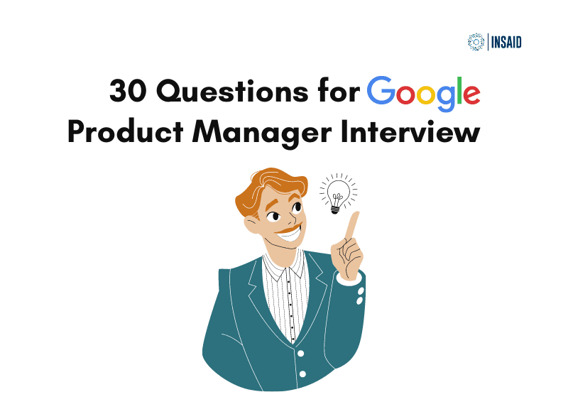 30 Questions to crack Google Product Manager Interview