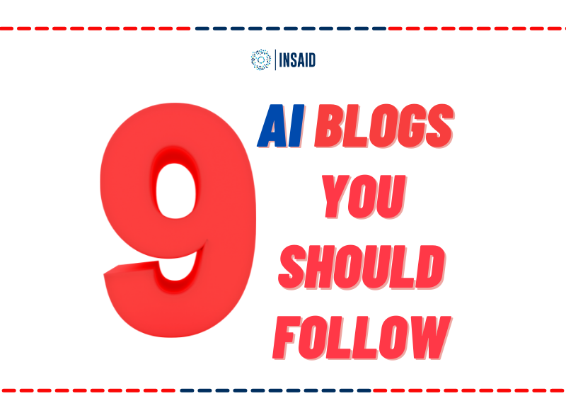 9 AI Blogs You Should Follow