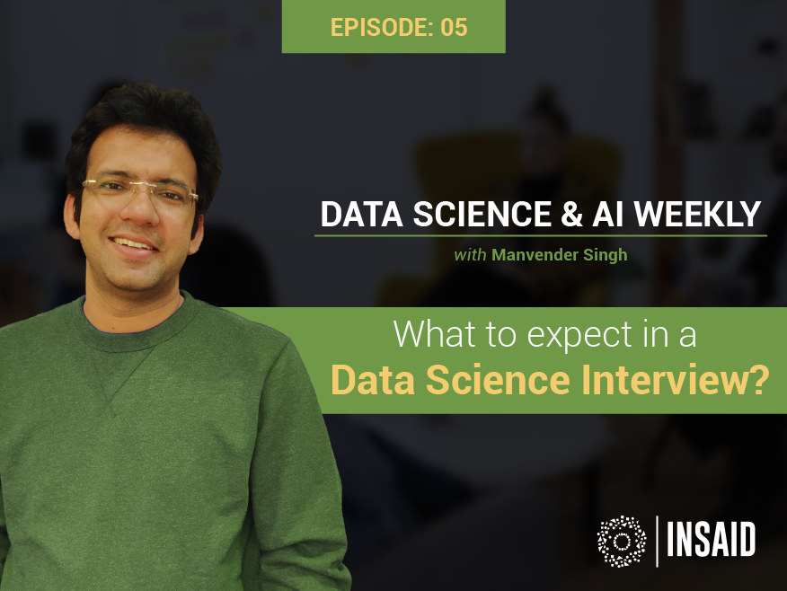 What to expect in a Data Science Interview?