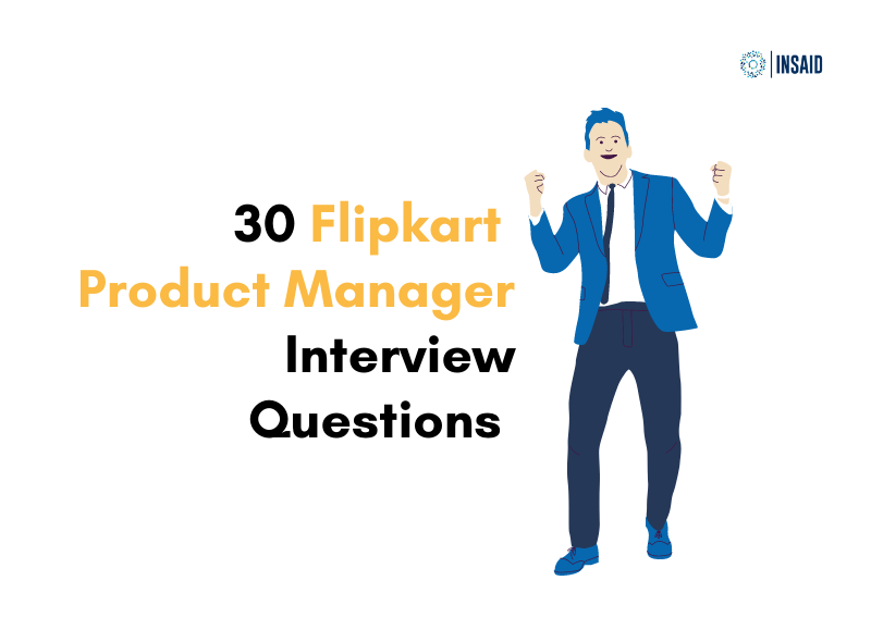 30 Questions to Crack Flipkart Product Manager Interview
