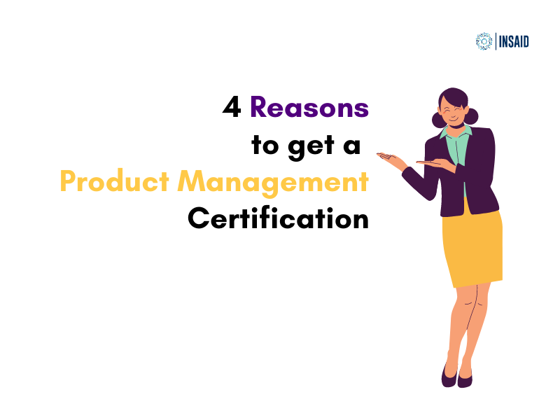 4 Reasons Why You Need a Product Management Certification