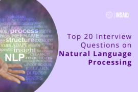 Top 20 Interview Questions on Natural Language Processing