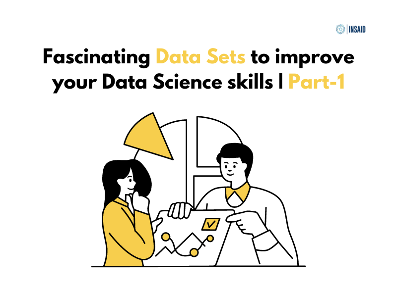 Fascinating Data Sets to improve your Data Science skills | Part-1