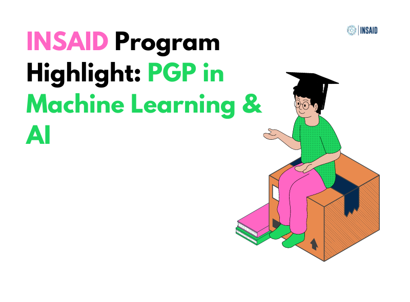 INSAID Program Highlight: PGP in Machine Learning & AI