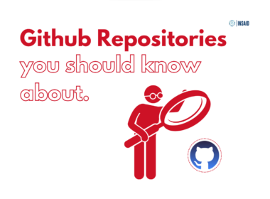 Github Repositories you should know about